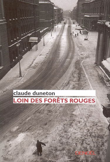 Loin des forêts rouges : récit