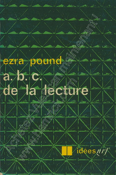 Couverture de Ezra Pound. ABC de la lecture : EABC of readinge. Traduit de l'américain par Denis Roche