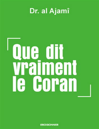Que dit vraiment le Coran