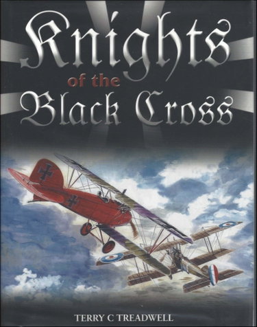 Couverture de Knights Of The Black Cross: German Fighter Aces Of The First World War
