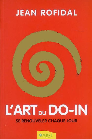 L'art du do-in : se renouveler chaque jour