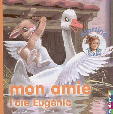 Mon amie l'oie Eugénie