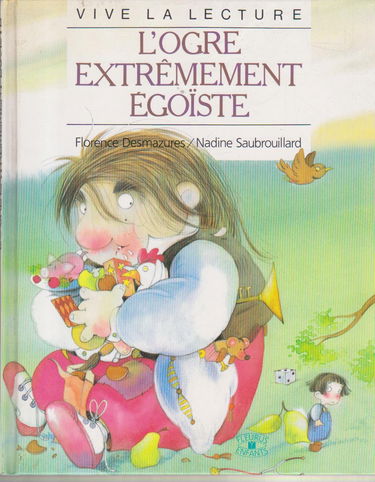 L'Ogre extrêmement égoïste