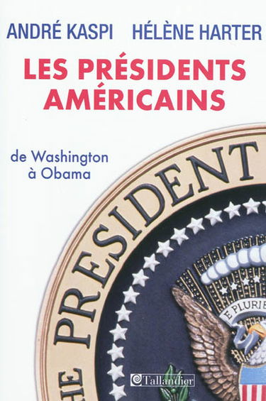 Les présidents américains : de Washington à Obama