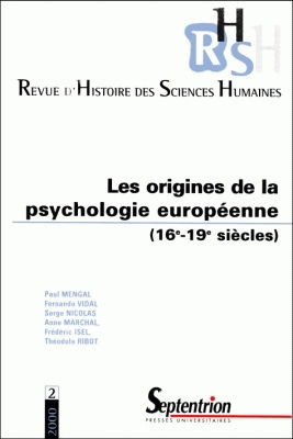 Revue d'histoire des sciences humaines, n° 2. Les origines de la psychologie européenne (16e-19e siècles)