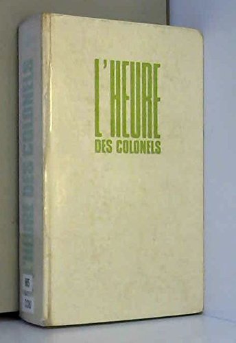 Couverture de La guerre dalgérie, l'heure des colonels