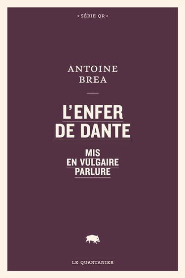 L'Enfer de Dante mis en vulgaire parlure