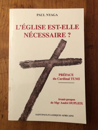 L'Eglise est-elle nécessaire ? : foi en Christ et appartenance à l'Eglise