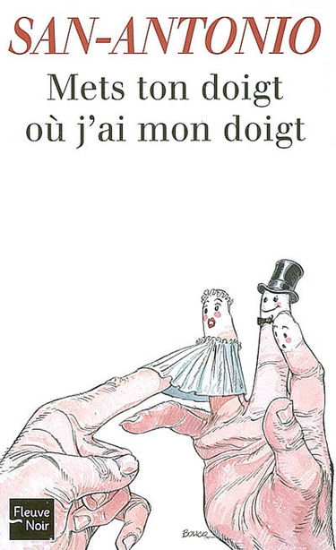 Mets ton doigt où j'ai mon doigt : roman spécial police