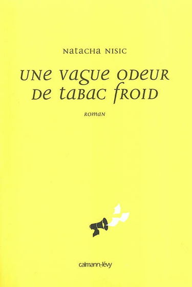 Une vague odeur de tabac froid