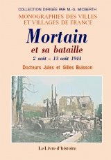 Mortain et sa bataille - 2 août-13 août 1944