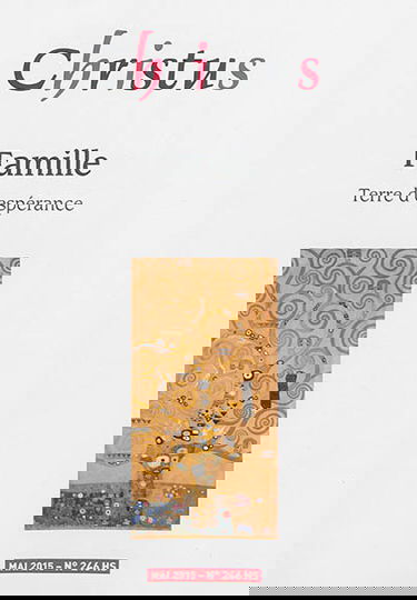 Christus, hors série, n° 246. Famille : terre d'espérance
