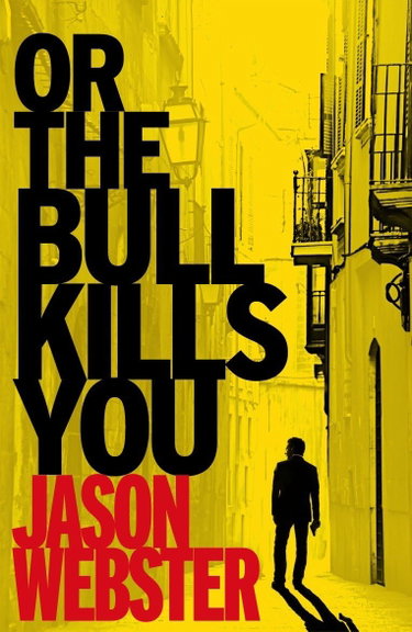 Couverture de Or the Bull Kills You: (Max Cámara 1)