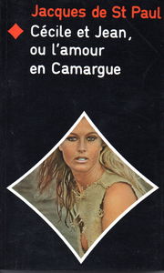 Cécile et Jean ou l'Amour en Camargue (Série Cécile et Jean)