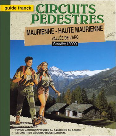 Haute-Maurienne : de l'Oisans à la Maurienne
