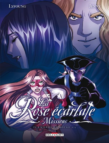 La rose écarlate : missions. Vol. 4. La dame en rouge. Vol. 2
