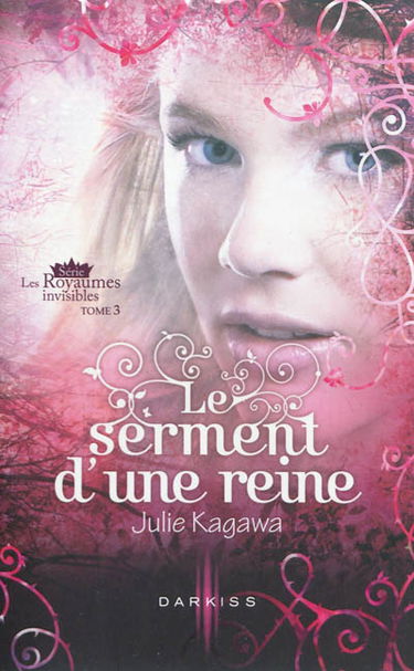 Le serment d'une reine : les royaumes invisibles