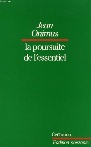 La Poursuite de l'essentiel