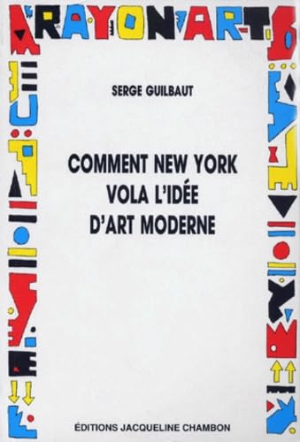 Comment New York vola l'idée d'art moderne