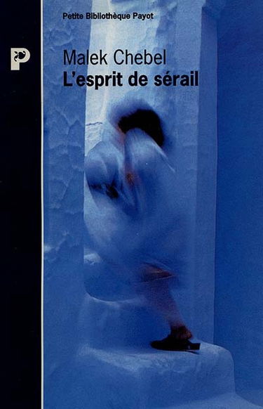 L'esprit de sérail : perversions et marginalités sexuelles au Maghreb