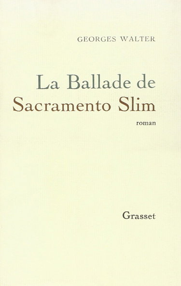 La ballade de sacramento slim