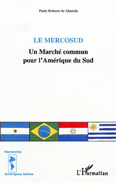 Le Mercosud : un marché commun pour l'Amérique du Sud