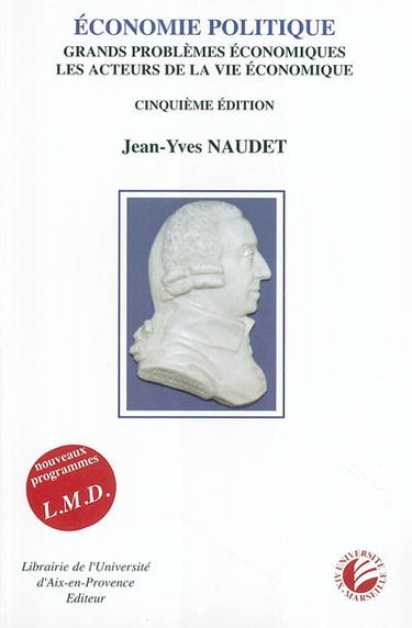 Couverture de Economie politique : grands problèmes économiques, les acteurs de la vie économique