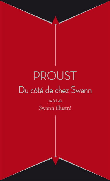 Du côté de chez Swann : suivi de Swann illustré