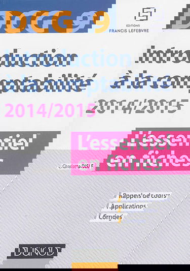 Introduction à la comptabilité, DCG 9 : l'essentiel en fiches, 2014-2015