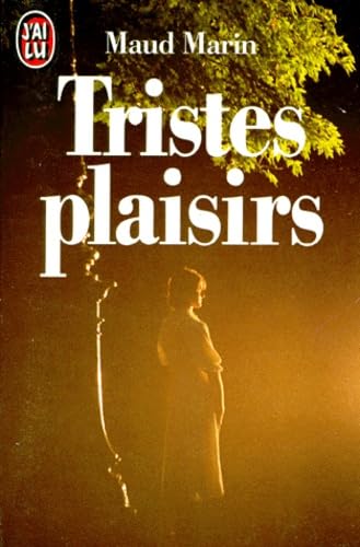 Tristes plaisirs