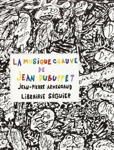 La Musique chauve de Jean Dubuffet