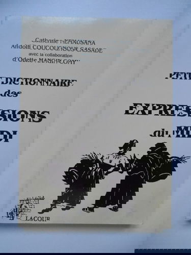 Petit dictionnaire des expressions du Midi