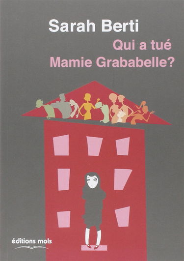 Qui a tue mamie grababelle?