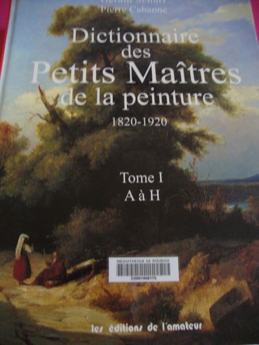 Les petits maîtres de la peinture : 1820-1920