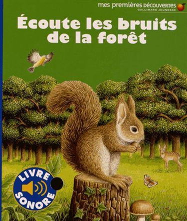 Ecoute les bruits de la forêt