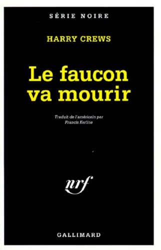 Le faucon va mourir