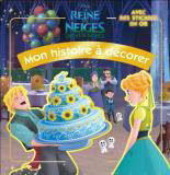 Couverture de La reine des neiges, une fête givrée : mon histoire à décorer : avec des stickers en or