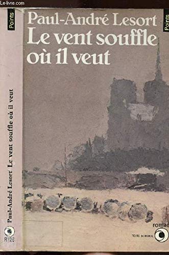 Le Vent souffle où il veut