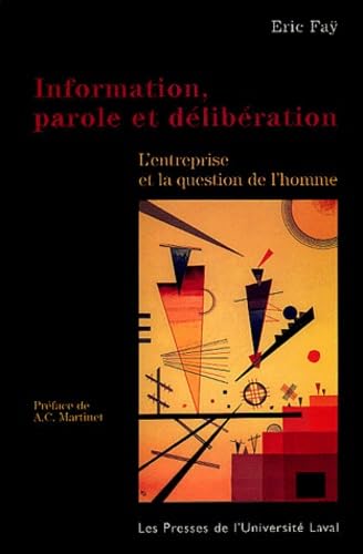 Information, parole et délibération : l'entreprise et la question de l'homme