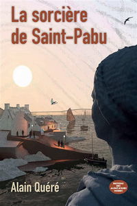 Une nouvelle aventure de Laure. La sorcière de Saint-Pabu