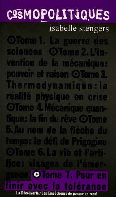 Cosmopolitiques. Vol. 7. Pour en finir avec la tolérance