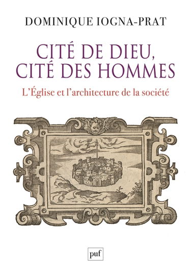 Cité de Dieu, cité des hommes : l'Eglise et l'architecture de la société, 1200-1500