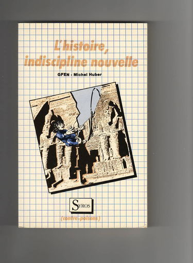 L'Histoire, indiscipline nouvelle : se construire une mémoire critique pour devenir acteur responsable de son temps