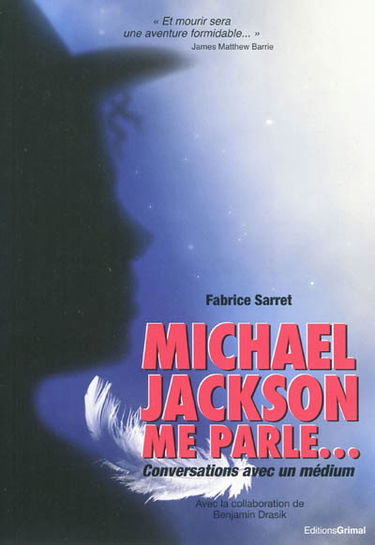 Michael Jackson me parle : conversations avec un médium