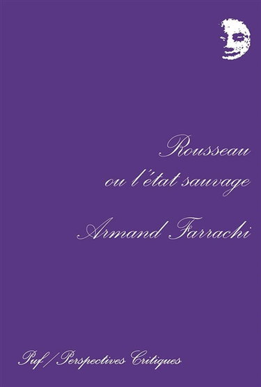 Rousseau à l'état sauvage