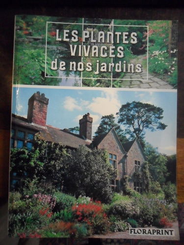 Les Plantes vivaces de nos jardins