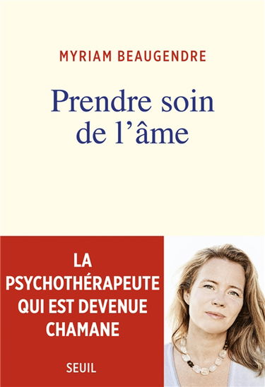 Prendre soin de l'âme : la psychothérapeute qui est devenue chamane