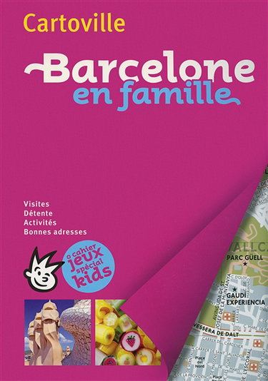 Couverture de Barcelone en famille : visites, détente, activités, bonnes adresses