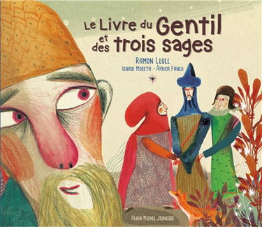 Le livre du gentil et des trois sages