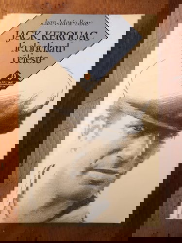 Jack Kerouac, le clochard céleste